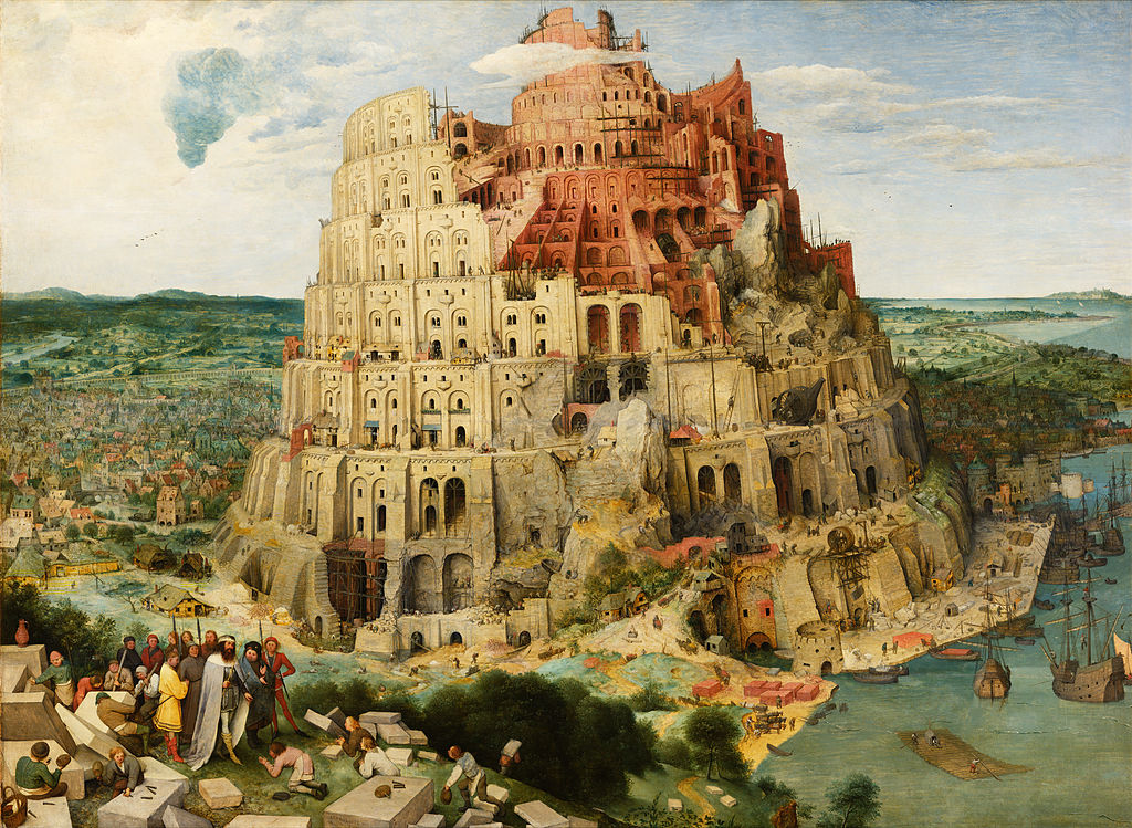 "The Tower of Babel" by Pieter Brueghel, 1563 (Wikimedia Commons)